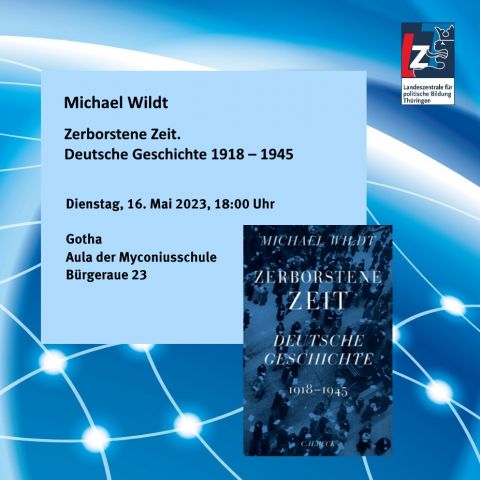 Michael Wildt: Zerborstene Zeit. Deutsche Geschichte 1918 – 1945
