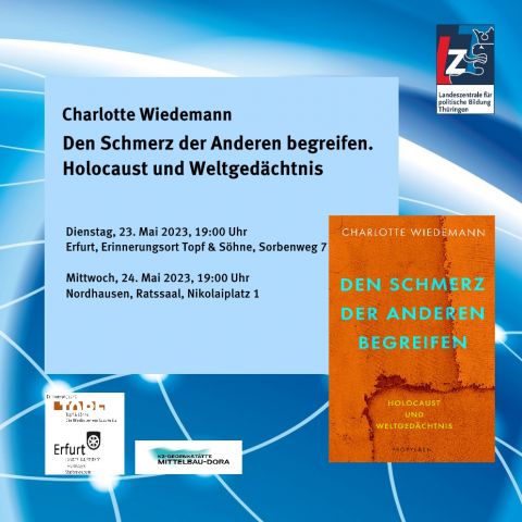 Charlotte Wiedemann: Den Schmerz der Anderen begreifen. Holocaust und Weltgedächtnis