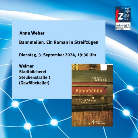 Anne Weber: Bannmeilen. Ein Roman in Streifzügen