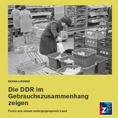 Buchpräsentation und Gespräch mit Prof. Dr. Bernd Lindner : Zwischen Moment und Erinnerung - Der Alltag der DDR in Bildern