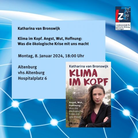 Katharina van Bronswijk: Klima im Kopf. Angst, Wut, Hoffnung: Was die ökologische Krise mit uns macht