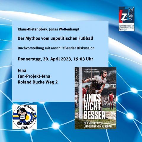Klaus-Dieter Stork, Jonas Wollenhaupt: Der Mythos vom unpolitischen Fußball