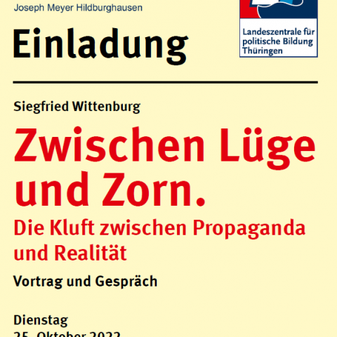 Lesung und Gespräch Siegfried Wittenburg: Zwischen Lüge und Zorn. Die Kluft zwischen Propaganda und Realität